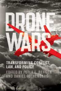 無人機戦：紛争、法と政策の変化<br>Drone Wars : Transforming Conflict, Law, and Policy