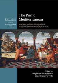 The Punic Mediterranean : Identities and Identification from Phoenician Settlement to Roman Rule (British School at Rome Studies)