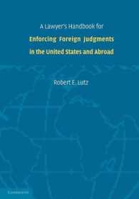 外国判決の執行：法律家向けガイド<br>A Lawyer's Handbook for Enforcing Foreign Judgments in the United States and Abroad