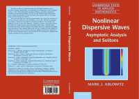 Nonlinear Dispersive Waves : Asymptotic Analysis and Solitons (Cambridge Texts in Applied Mathematics)