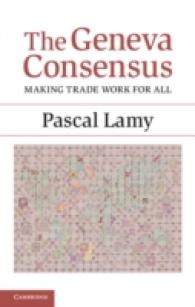 ジュネーブ合意：パスカル・ラミー元WTO事務局長による回顧<br>The Geneva Consensus : Making Trade Work for All
