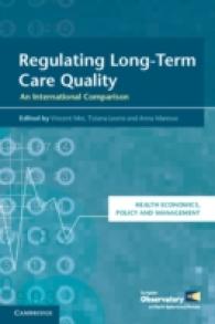 長期ケアの質に対する規制：国際比較<br>Regulating Long-Term Care Quality : An International Comparison (Health Economics, Policy and Management)