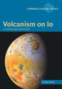 Volcanism on Io : A Comparison with Earth (Cambridge Planetary Science)