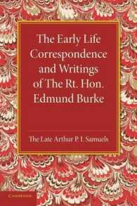 The Early Life Correspondence and Writings of the Rt. Hon. Edmund Burke