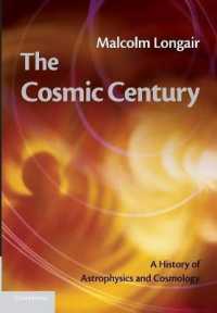 The Cosmic Century : A History of Astrophysics and Cosmology