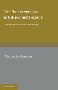 The Thunderweapon in Religion and Folklore : A Study in Comparative Archaeology