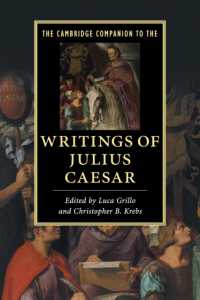 ケンブリッジ版　カエサルの著述必携<br>The Cambridge Companion to the Writings of Julius Caesar (Cambridge Companions to Literature)