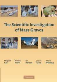 The Scientific Investigation of Mass Graves : Towards Protocols and Standard Operating Procedures