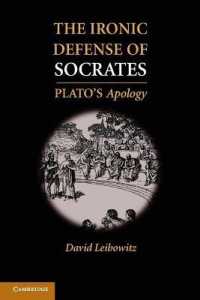 The Ironic Defense of Socrates : Plato's Apology
