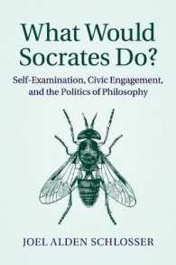 What Would Socrates Do? : Self-Examination, Civic Engagement, and the Politics of Philosophy