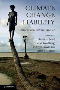 気候変動への責任：世界各地の法と実務<br>Climate Change Liability : Transnational Law and Practice