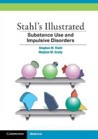 Stahl図解薬物濫用・衝動性障害<br>Stahl's Illustrated Substance Use and Impulsive Disorders (Stahl's Illustrated)