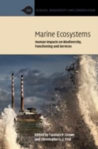 Marine Ecosystems : Human Impacts on Biodiversity, Functioning and Services (Ecology, Biodiversity and Conservation)