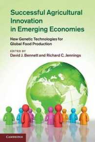 Successful Agricultural Innovation in Emerging Economies : New Genetic Technologies for Global Food Production