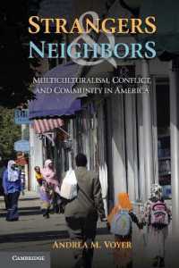 異人と隣人：アメリカに見える多文化主義、コンクリクトとコミュニティ<br>Strangers and Neighbors : Multiculturalism, Conflict, and Community in America