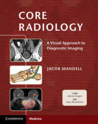 コア放射線医学<br>Core Radiology : A Visual Approach to Diagnostic Imaging