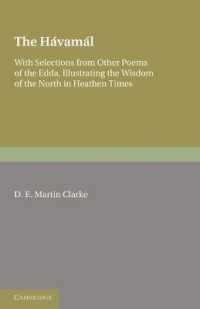 The Hávamál : With Selections from Other Poems of the Edda, Illustrating the Wisdom of the North in Heathen Times
