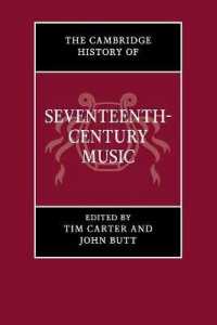 ケンブリッジ１７世紀音楽史<br>The Cambridge History of Seventeenth-Century Music (The Cambridge History of Music)