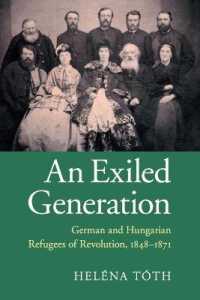 1848年革命とドイツ・ハンガリー難民<br>An Exiled Generation : German and Hungarian Refugees of Revolution, 1848-1871