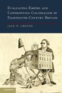 １８世紀イギリスにおける帝国と植民地の議論<br>Evaluating Empire and Confronting Colonialism in Eighteenth-Century Britain