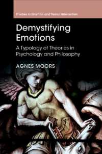 Demystifying Emotions : A Typology of Theories in Psychology and Philosophy (Studies in Emotion and Social Interaction)