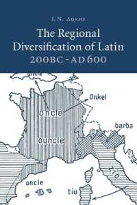 古代ラテン語の地域変異<br>The Regional Diversification of Latin 200 BC - AD 600