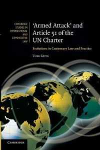 'Armed Attack' and Article 51 of the UN Charter : Evolutions in Customary Law and Practice (Cambridge Studies in International and Comparative Law)