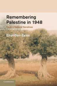 Remembering Palestine in 1948 : Beyond National Narratives (Studies in the Social and Cultural History of Modern Warfare)