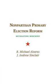 Nonpartisan Primary Election Reform : Mitigating Mischief