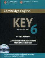 Cambridge English Key 6 Self-study Pack (Student's Book with Answers and Audio Cd). （1 PAP/COM）