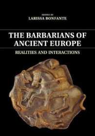 The Barbarians of Ancient Europe : Realities and Interactions