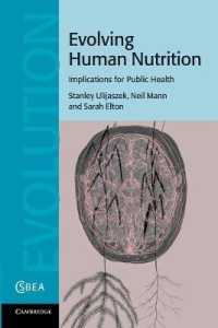 Evolving Human Nutrition : Implications for Public Health (Cambridge Studies in Biological and Evolutionary Anthropology)