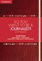 So You Want to Be a Journalist? : Unplugged （2ND）