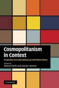 コスモポリタニズムの要点：国際法と政治理論<br>Cosmopolitanism in Context : Perspectives from International Law and Political Theory