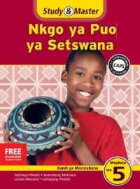 Study & Master Nkgo ya Puo ya Setswana Kaedi ya Morutabana Mophato wa 5 (Caps Setswana) -- Paperback / softback (Tswana Language Edition)