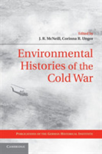 Environmental Histories of the Cold War (Publications of the German Historical Institute)