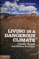 Living in a Dangerous Climate : Climate Change and Human Evolution