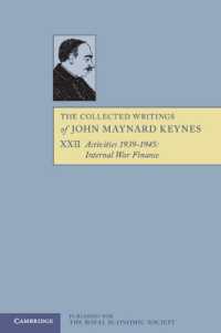 The Collected Writings of John Maynard Keynes : Activities 1939-1945: Internal War Finance. 〈Vol. 22〉