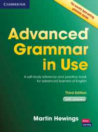 Advanced Grammar in Use Book with Answers: a Self-study Reference and Practice Book for Advanced Learners of English. 3rd ed.