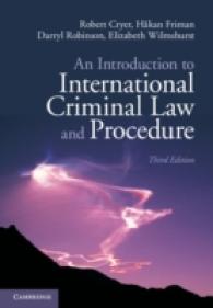 国際刑法とその手続：入門（第３版）<br>An Introduction to International Criminal Law and Procedure （3TH）