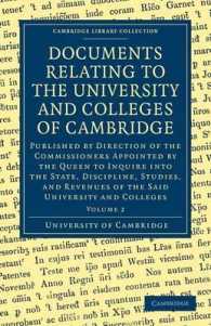 Documents Relating to the University and Colleges of Cambridge (Cambridge Library Collection - Cambridge)
