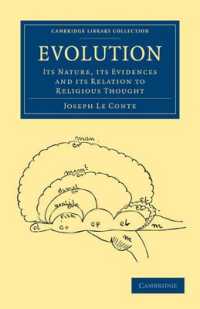 Evolution : Its Nature, its Evidences and its Relation to Religious Thought (Cambridge Library Collection - Science and Religion)
