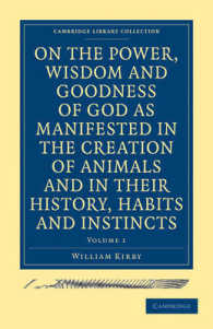 On the Power, Wisdom and Goodness of God as Manifested in the Creation of Animals and in Their History, Habits and Instincts (2-Volume Set) (Cambridge （1ST）