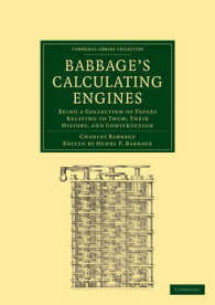 Babbage's Calculating Engines : Being a Collection of Papers Relating to them; their History and Construction (Cambridge Library Collection - Mathematics)