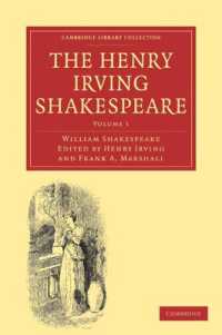 ヘンリー・アーヴィング版　シェイクスピア全集（ケンブリッジ名著復刻叢書・全８巻）<br>The Henry Irving Shakespeare 8 Volume Paperback Set (Cambridge Library Collection - Shakespeare and Renaissance Drama)