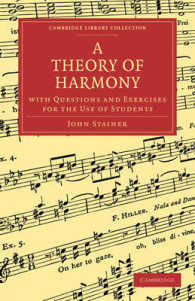 A Theory of Harmony : With Questions and Exercises for the Use of Students (Cambridge Library Collection - Music) （3RD）