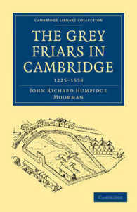 The Grey Friars in Cambridge : 1225-1538 (Cambridge Library Collection - Cambridge)