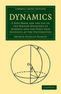 Dynamics : A Text-Book for the Use of the Higher Divisions in Schools and for First Year Students at the Universities (Cambridge Library Collection - Mathematics)
