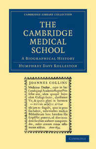 The Cambridge Medical School : A Biographical History (Cambridge Library Collection - Cambridge)