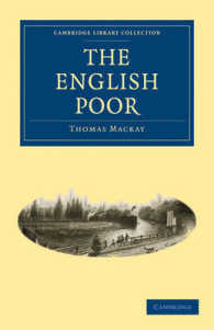 イギリスの貧困層（ケンブリッジ版名著復刻叢書）<br>The English Poor (Cambridge Library Collection - British and Irish History, General)
